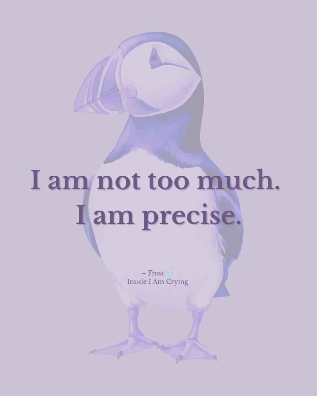 I Am Slightly&nbsp;Puffin