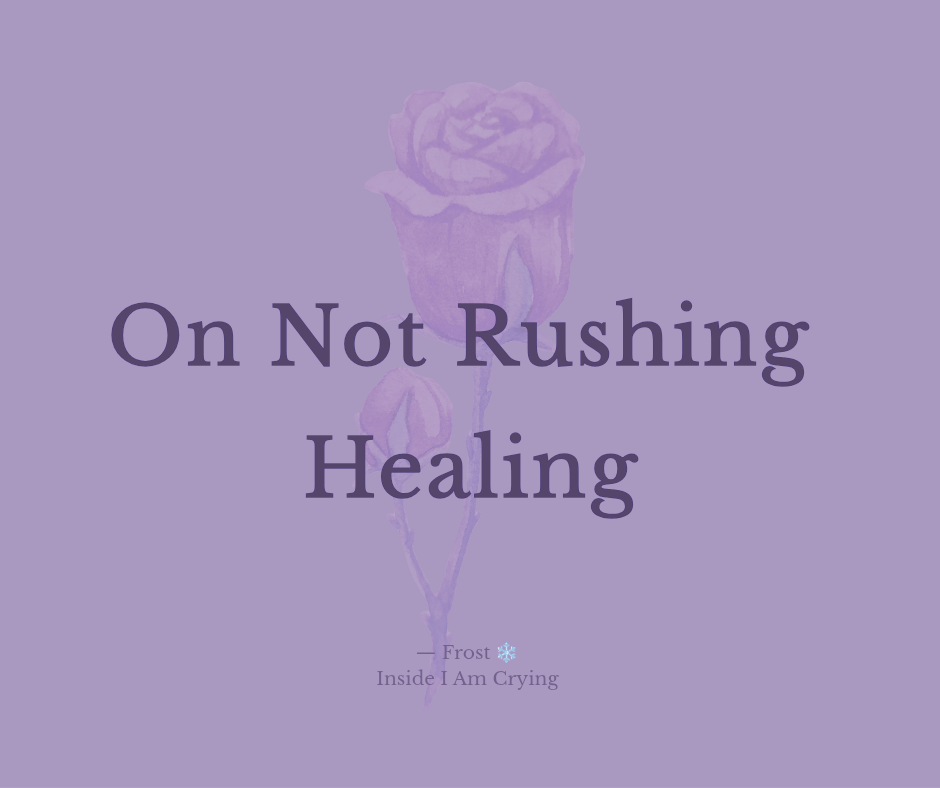 On Not Rushing Healing After a Late&nbsp;Diagnosis