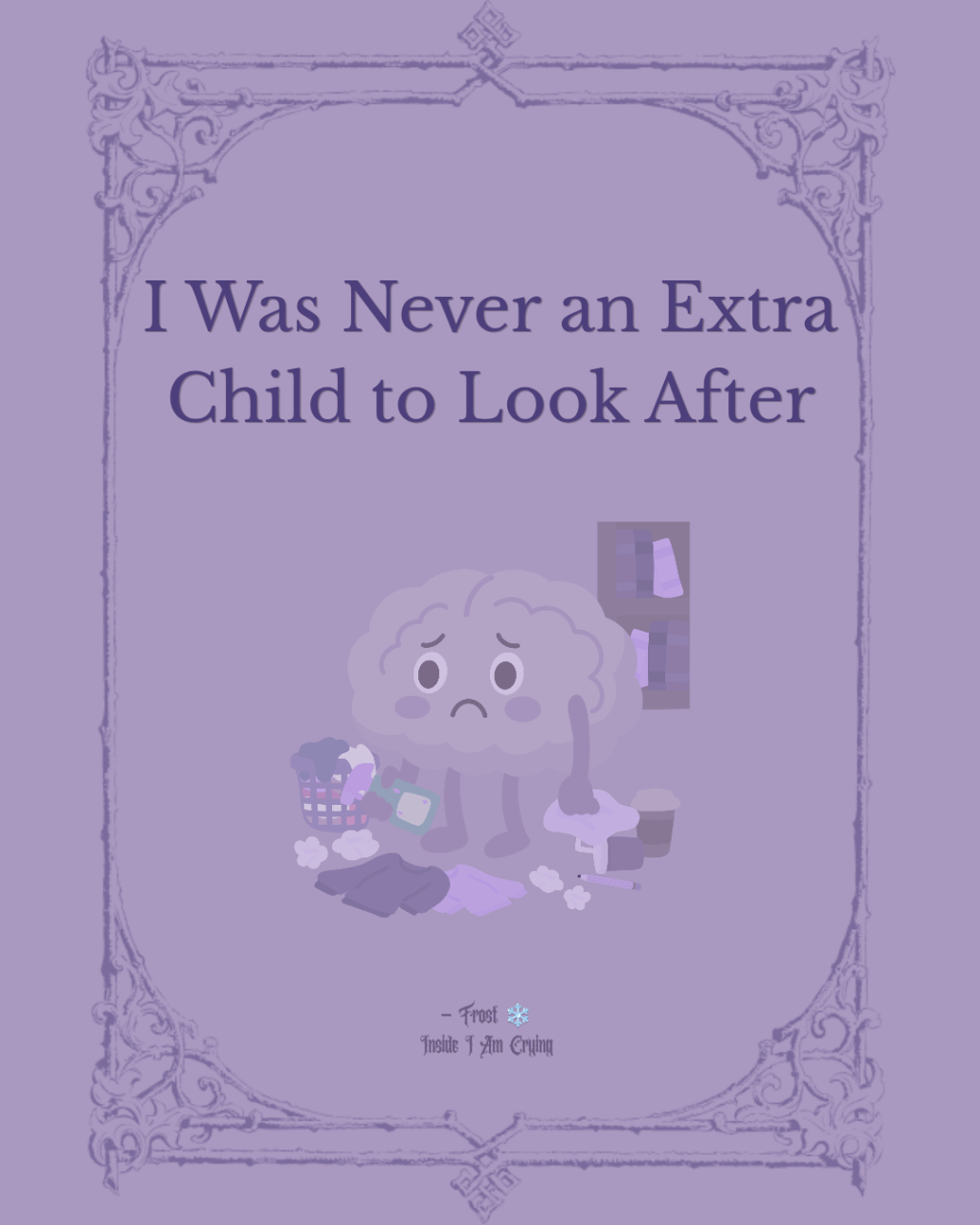 I was Never an Extra Child to Look&nbsp;After