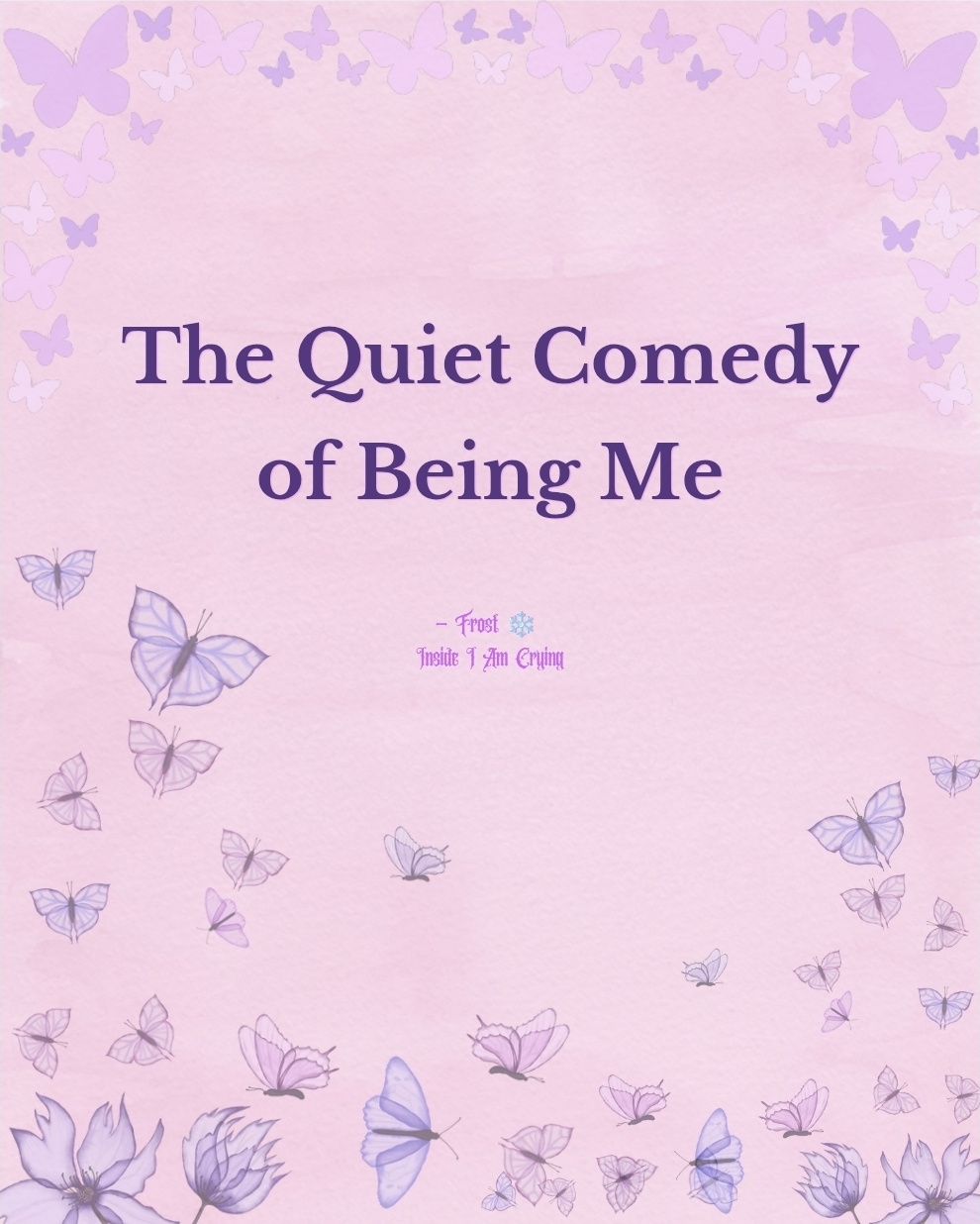 The Quiet Comedy of Being&nbsp;Me