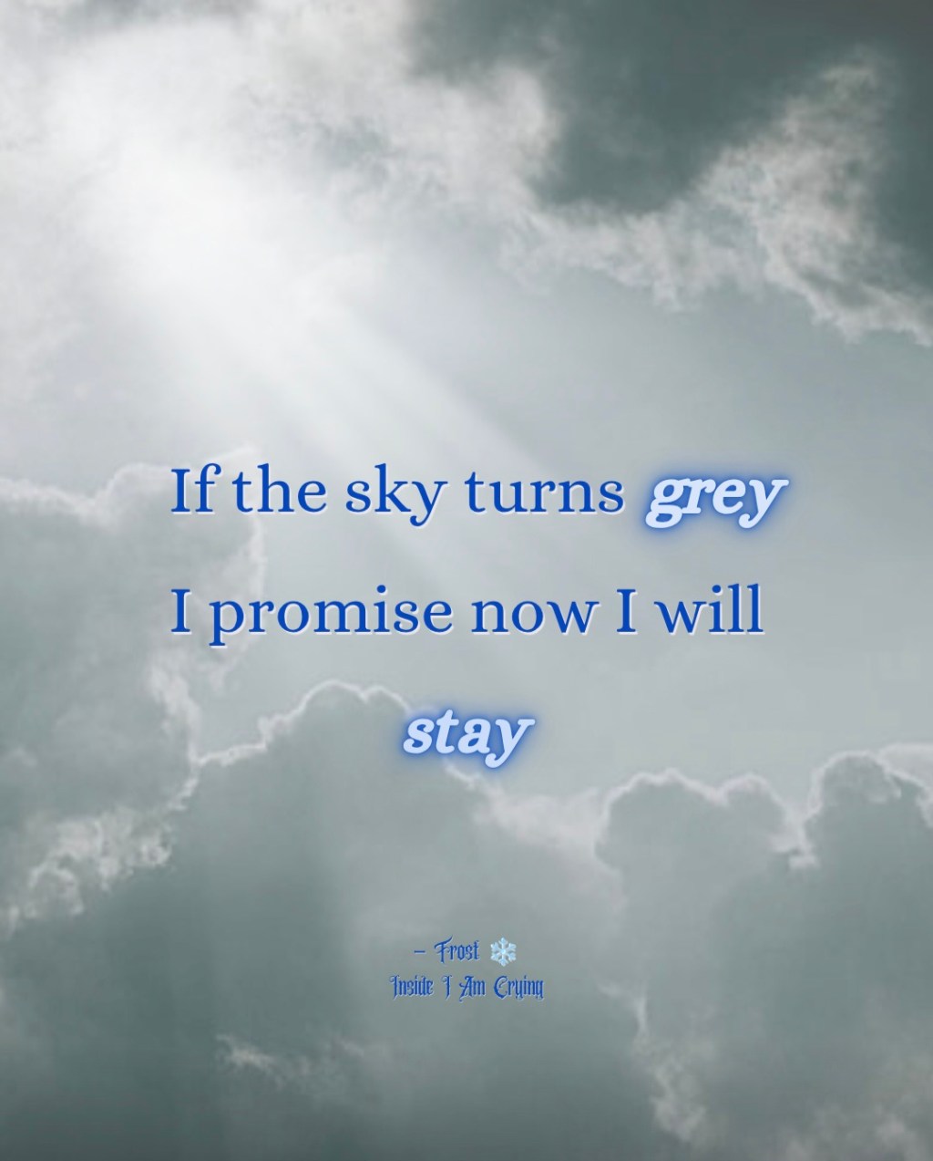 If the Sky Turns&nbsp;Grey