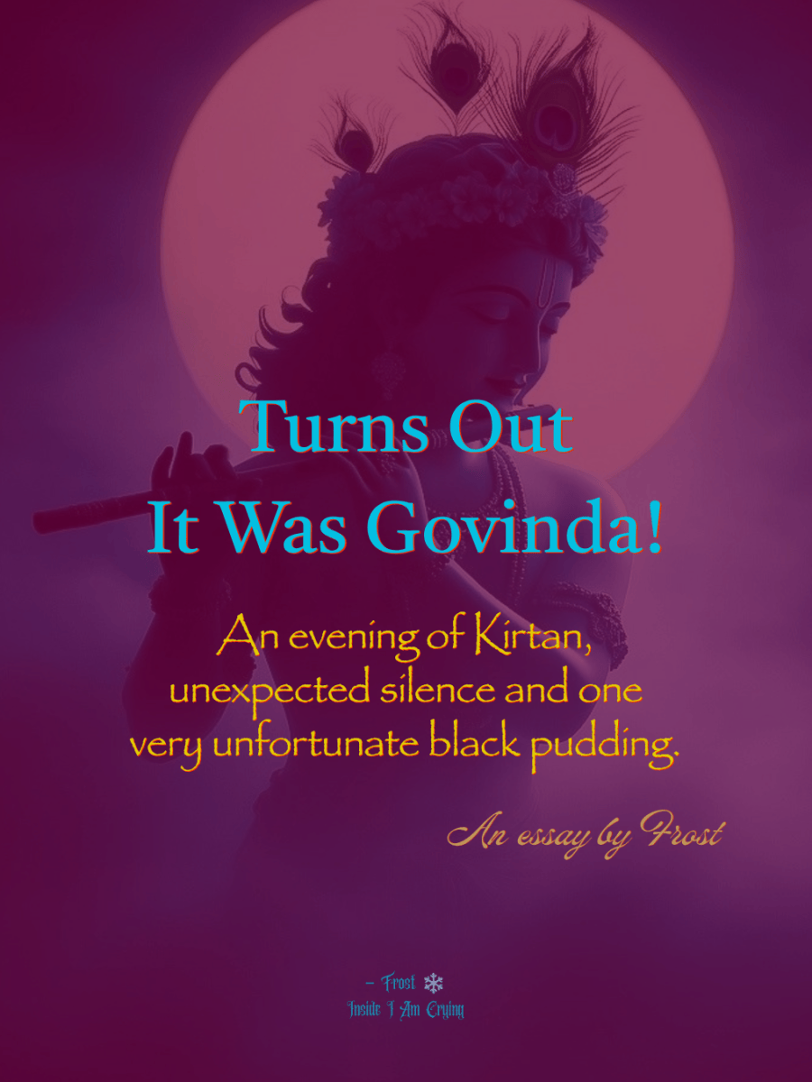 Turns Out it Was&nbsp;Govinda!